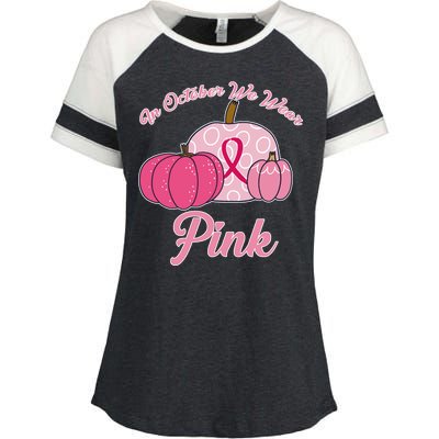 In October We Wear Pink Pumpkin Breast Cancer Enza Ladies Jersey Colorblock Tee