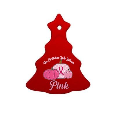 In October We Wear Pink Pumpkin Breast Cancer Ceramic Tree Ornament