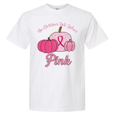 In October We Wear Pink Pumpkin Breast Cancer Garment-Dyed Heavyweight T-Shirt