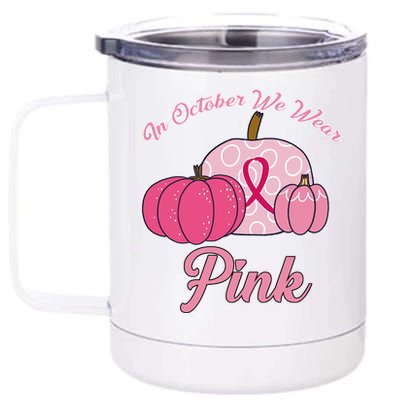 In October We Wear Pink Pumpkin Breast Cancer 12 oz Stainless Steel Tumbler Cup