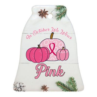 In October We Wear Pink Pumpkin Breast Cancer Ceramic Bell Ornament