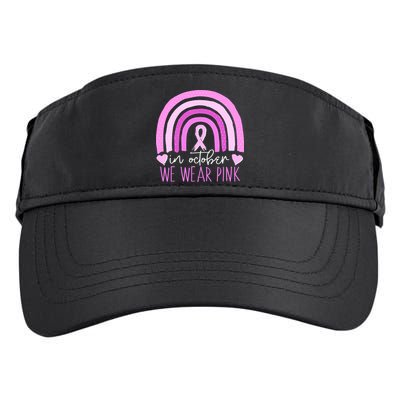 In October We Wear Pink Ribbon Rainbow Breast Cancer Awareness Adult Drive Performance Visor