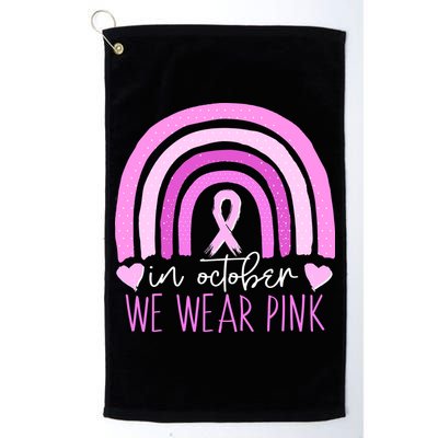 In October We Wear Pink Ribbon Rainbow Breast Cancer Awareness Golf Towel