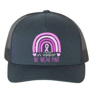 In October We Wear Pink Ribbon Rainbow Breast Cancer Awareness Yupoong Adult 5-Panel Trucker Hat