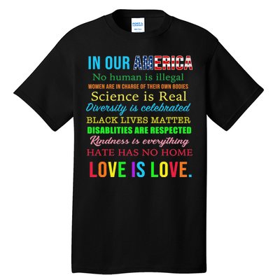 In Our America We Are Equal Tall T-Shirt