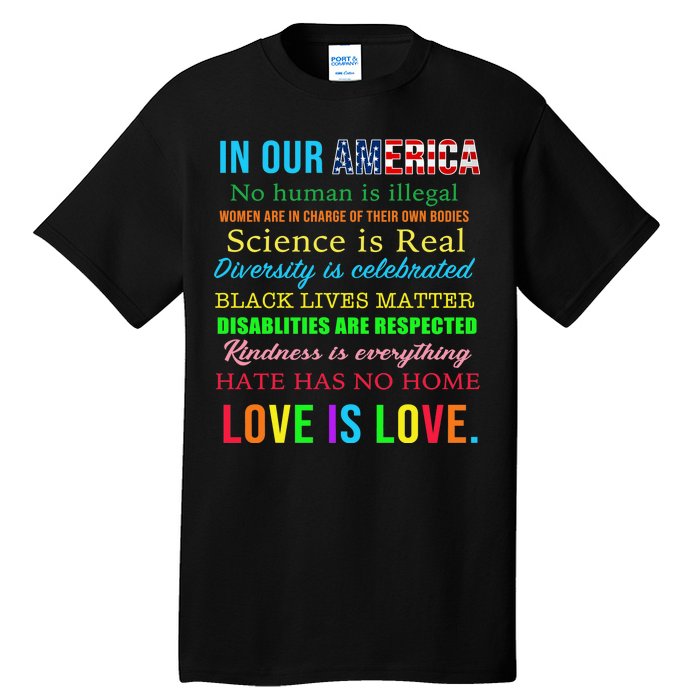 In Our America We Are Equal Tall T-Shirt