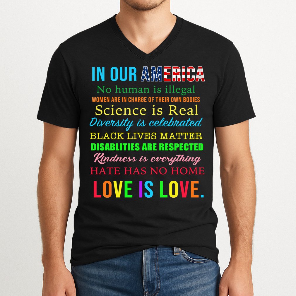 In Our America We Are Equal V-Neck T-Shirt