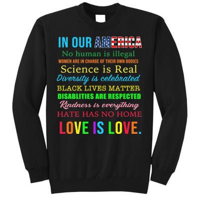 In Our America We Are Equal Tall Sweatshirt