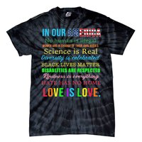 In Our America We Are Equal Tie-Dye T-Shirt