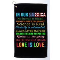 In Our America We Are Equal Golf Towel