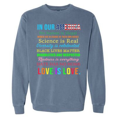 In Our America We Are Equal Garment-Dyed Sweatshirt