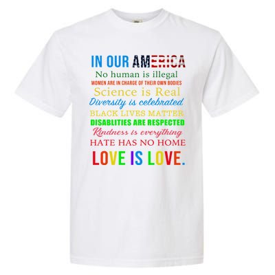 In Our America We Are Equal Garment-Dyed Heavyweight T-Shirt