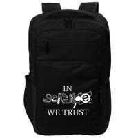In Science We Trust Cool Science Logos Impact Tech Backpack
