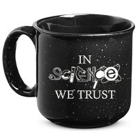 In Science We Trust Cool Science Logos 15oz Campfire Ceramic Mug