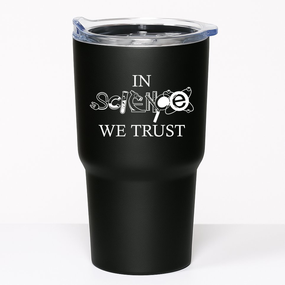 In Science We Trust Cool Science Logos Tumbler