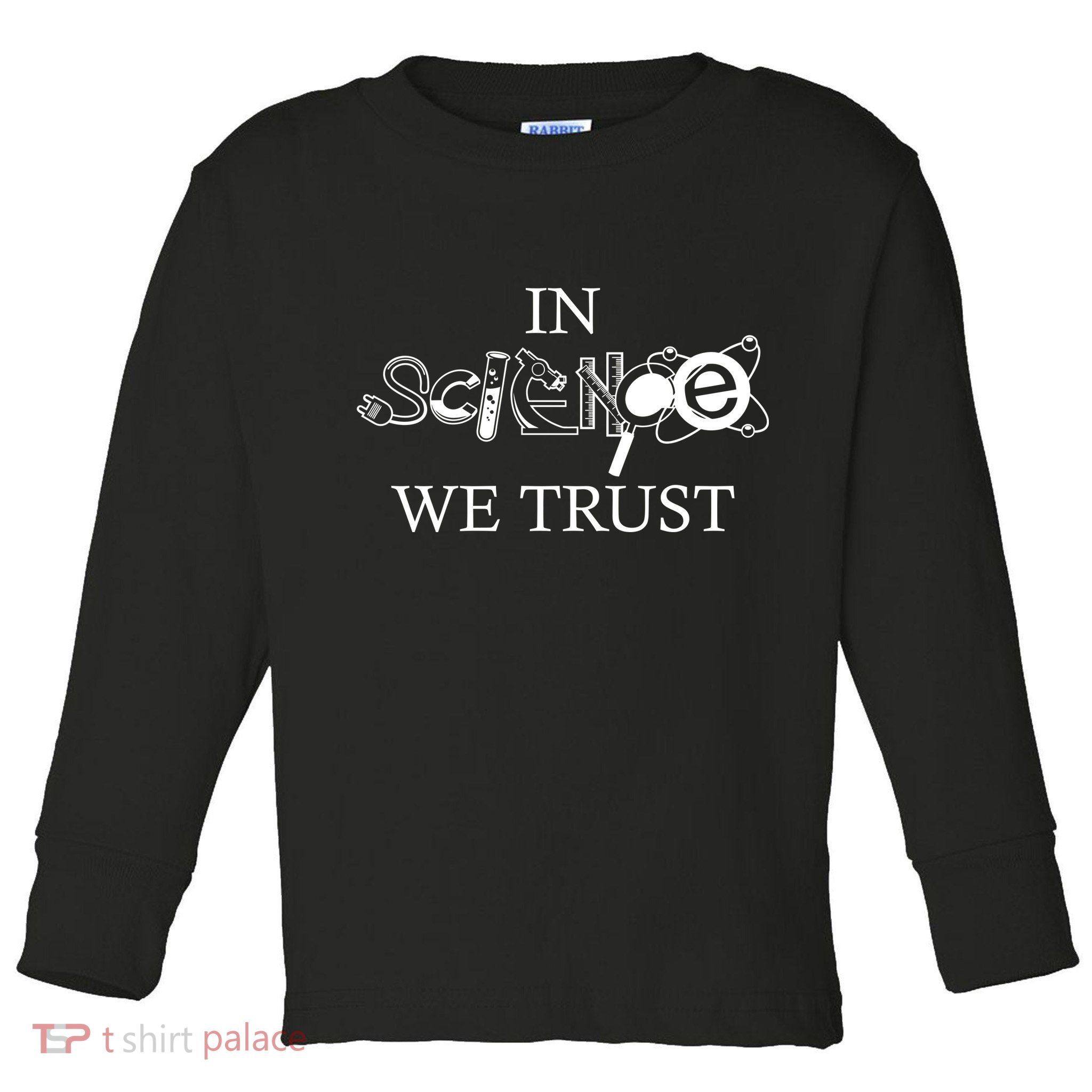 In Science We Trust Cool Science Logos Toddler Long Sleeve Shirt