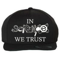 In Science We Trust Cool Science Logos Wool Snapback Cap