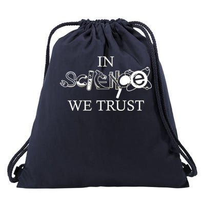 In Science We Trust Cool Science Logos Drawstring Bag