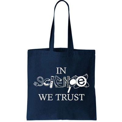 In Science We Trust Cool Science Logos Tote Bag