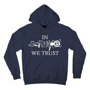 In Science We Trust Cool Science Logos Tall Hoodie