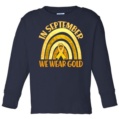 In September We Wear Gold Childhood Cancer Awareness Toddler Long Sleeve Shirt