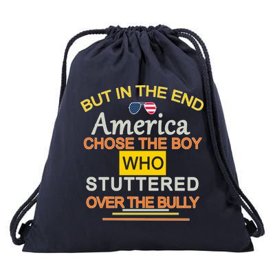 In The End America Chose The Boy Who Stuttered Over The Bully Drawstring Bag