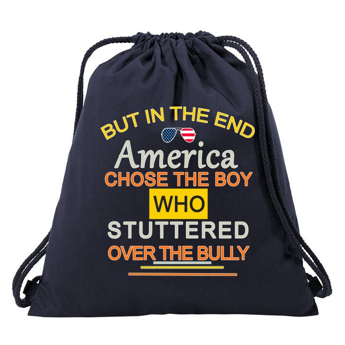 In The End America Chose The Boy Who Stuttered Over The Bully Drawstring Bag