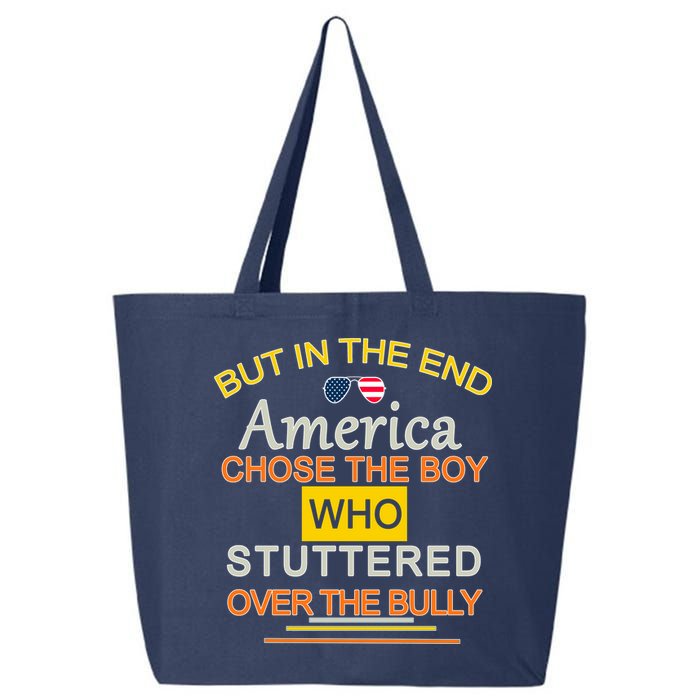 In The End America Chose The Boy Who Stuttered Over The Bully 25L Jumbo Tote