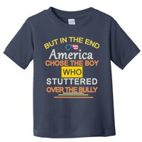 In The End America Chose The Boy Who Stuttered Over The Bully Toddler T-Shirt