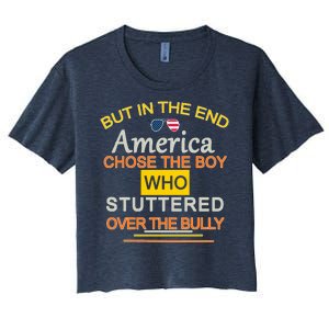 In The End America Chose The Boy Who Stuttered Over The Bully Women's Crop Top Tee