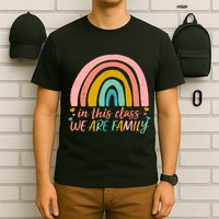 In This Class We Are Family Cute Painted Rainbow T-Shirt