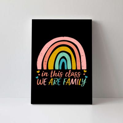 In This Class We Are Family Cute Painted Rainbow Canvas