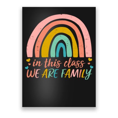 In This Class We Are Family Cute Painted Rainbow Poster