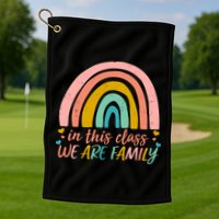 In This Class We Are Family Cute Painted Rainbow Golf Towel