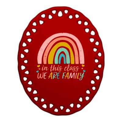 In This Class We Are Family Cute Painted Rainbow Ceramic Oval Ornament