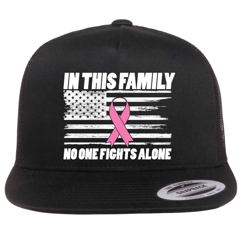 In This Family No One Fights Alone Flat Bill Trucker Hat