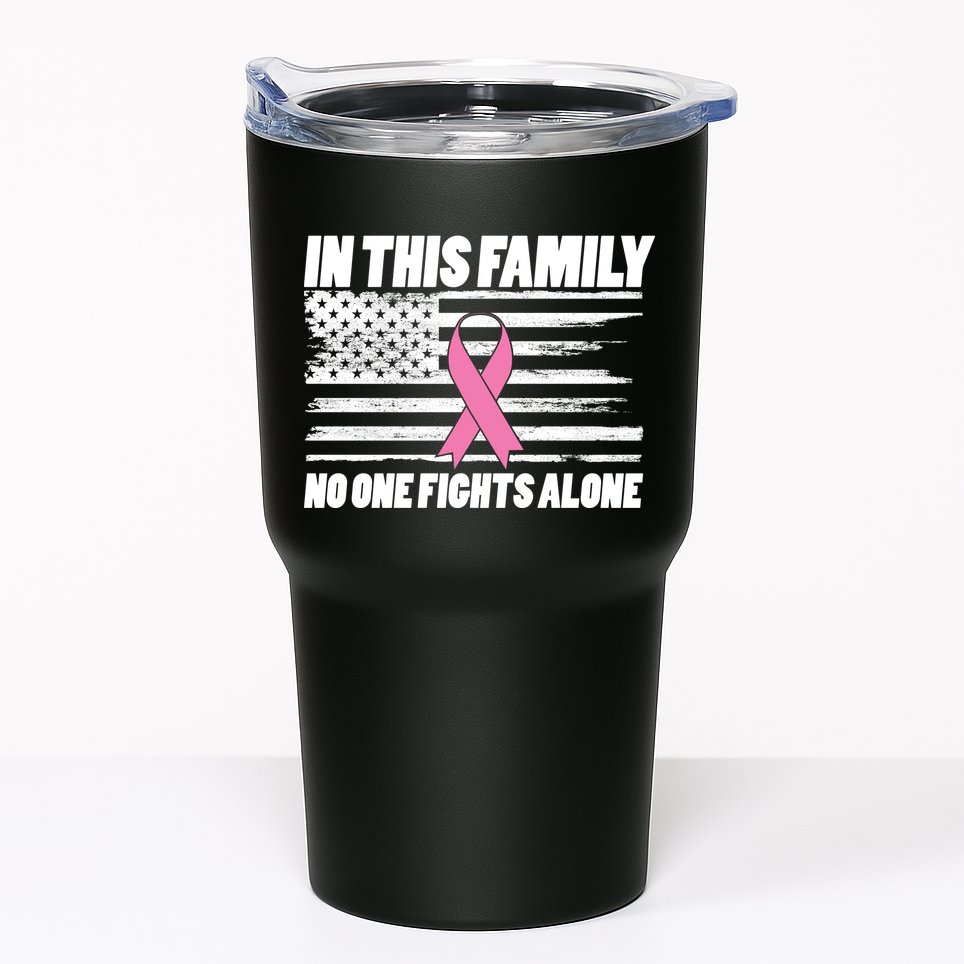 In This Family No One Fights Alone Tumbler