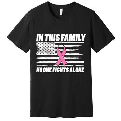 In This Family No One Fights Alone Premium T-Shirt