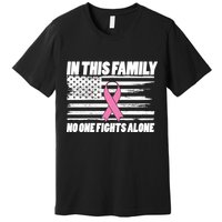 In This Family No One Fights Alone Premium T-Shirt