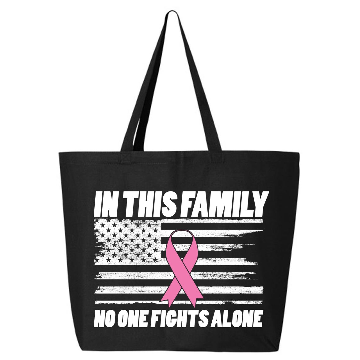 In This Family No One Fights Alone 25L Jumbo Tote