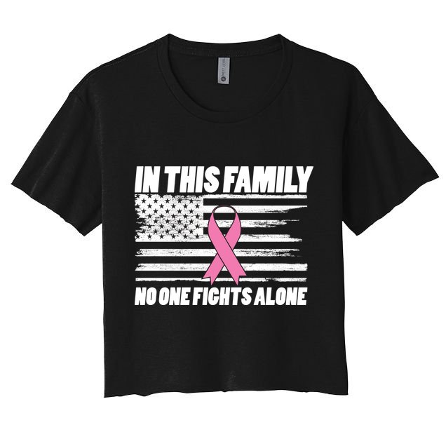 In This Family No One Fights Alone Crop Top