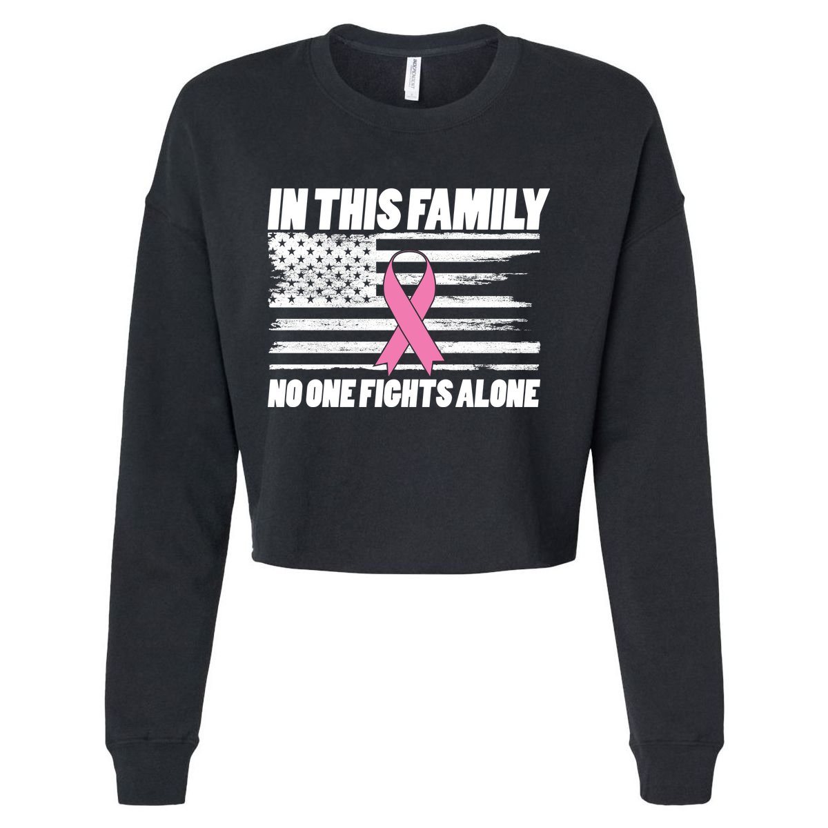 In This Family No One Fights Alone Cropped Pullover Crew
