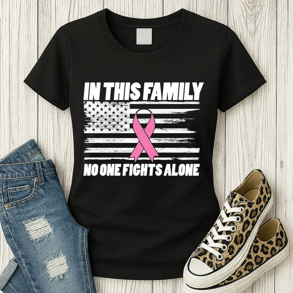 In This Family No One Fights Alone Womens T-Shirt