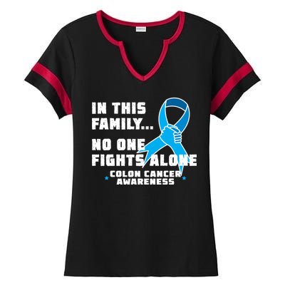 In This Family No One Fights Alone Colon Cancer Ladies Halftime Notch Neck Tee