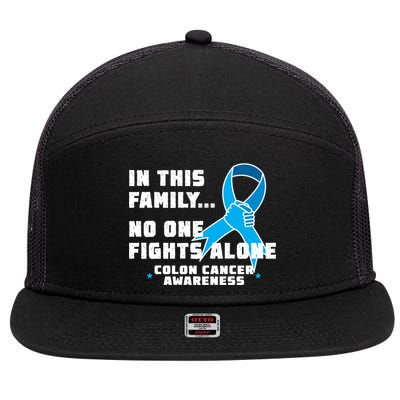 In This Family No One Fights Alone Colon Cancer 7 Panel Mesh Trucker Snapback Hat