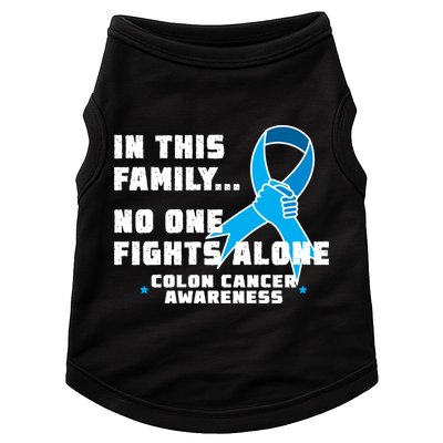 In This Family No One Fights Alone Colon Cancer Doggie Tank