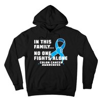 In This Family No One Fights Alone Colon Cancer Hoodie