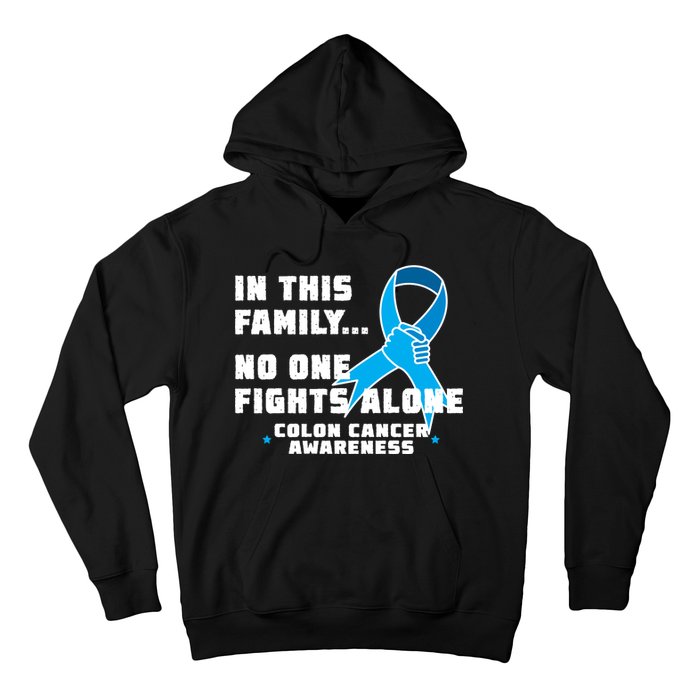 In This Family No One Fights Alone Colon Cancer Hoodie