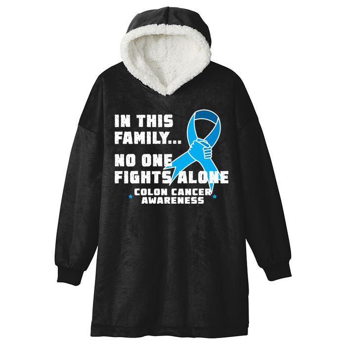 In This Family No One Fights Alone Colon Cancer Hooded Wearable Blanket