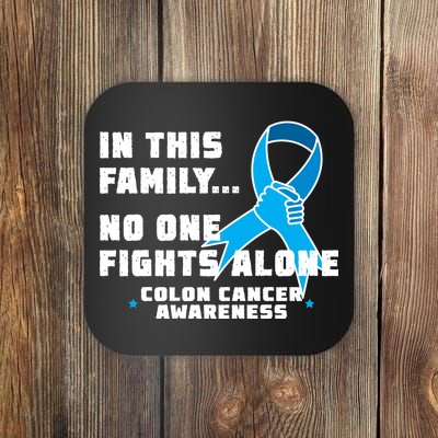 In This Family No One Fights Alone Colon Cancer Coaster